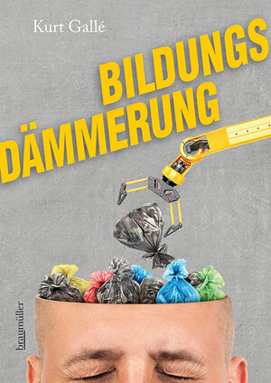 Buchcover Bildungsdämmerung | Kurt Gallé | EAN 9783991003007 | ISBN 3-99100-300-7 | ISBN 978-3-99100-300-7
