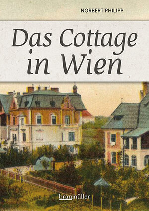 Buchcover Das Cottage in Wien | Norbert Philipp | EAN 9783991003496 | ISBN 3-99100-349-X | ISBN 978-3-99100-349-6