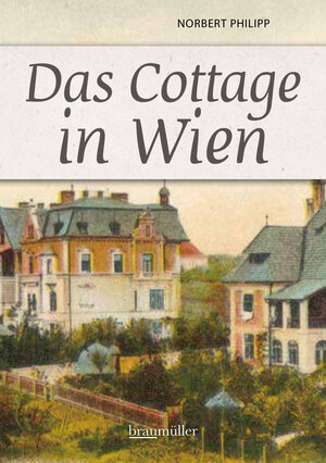Buchcover Das Cottage in Wien | Norbert Philipp | EAN 9783991003519 | ISBN 3-99100-351-1 | ISBN 978-3-99100-351-9