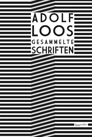 Buchcover Gesammelte Schriften | Adolf Loos | EAN 9783991003724 | ISBN 3-99100-372-4 | ISBN 978-3-99100-372-4