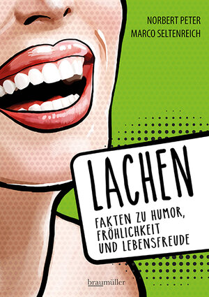 Buchcover Lachen - Fakten zu Humor, Fröhlichkeit und Lebensfreude | Norbert Peter | EAN 9783991003731 | ISBN 3-99100-373-2 | ISBN 978-3-99100-373-1