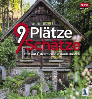 Buchcover 9 Plätze 9 Schätze (Ausgabe 2021) | ORF (Hg.) | EAN 9783991030072 | ISBN 3-99103-007-1 | ISBN 978-3-99103-007-2