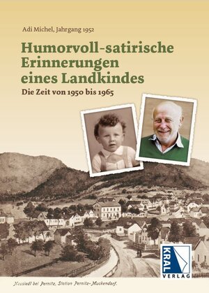 Buchcover Humorvoll-satirische Erinnerungen eines Landkindes | Adi Michel | EAN 9783991030614 | ISBN 3-99103-061-6 | ISBN 978-3-99103-061-4