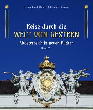 Buchcover Reise durch die Welt von gestern | Renate Basch-Ritter | EAN 9783991030652 | ISBN 3-99103-065-9 | ISBN 978-3-99103-065-2