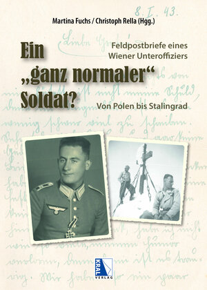 Buchcover Ein "ganz normaler" Soldat? | Martina Fuchs | EAN 9783991031109 | ISBN 3-99103-110-8 | ISBN 978-3-99103-110-9