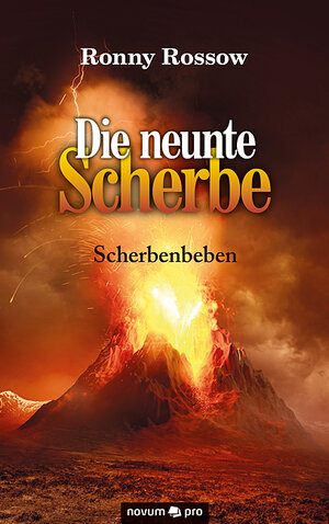 Buchcover Die neunte Scherbe | Ronny Rossow | EAN 9783991070412 | ISBN 3-99107-041-3 | ISBN 978-3-99107-041-2