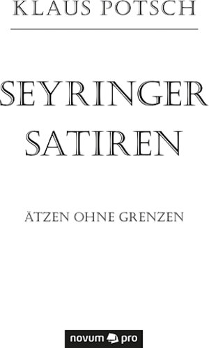 Buchcover Seyringer Satiren | Klaus Potsch | EAN 9783991070948 | ISBN 3-99107-094-4 | ISBN 978-3-99107-094-8