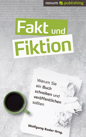 Buchcover Fakt und Fiktion | Wolfgang Bader Hrsg. | EAN 9783991071129 | ISBN 3-99107-112-6 | ISBN 978-3-99107-112-9