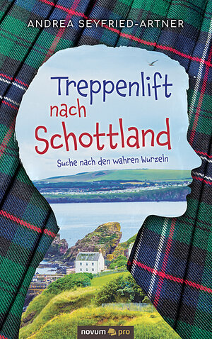 Buchcover Treppenlift nach Schottland | Andrea Seyfried-Artner | EAN 9783991074687 | ISBN 3-99107-468-0 | ISBN 978-3-99107-468-7