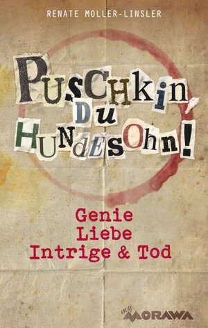 Buchcover Puschkin, du Hundesohn | Renate Moller-Linsler | EAN 9783991100003 | ISBN 3-99110-000-2 | ISBN 978-3-99110-000-3