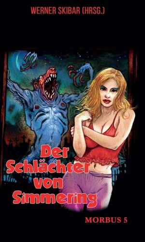 Buchcover Der Schlächter von Simmering | Werner Skibar | EAN 9783991102410 | ISBN 3-99110-241-2 | ISBN 978-3-99110-241-0