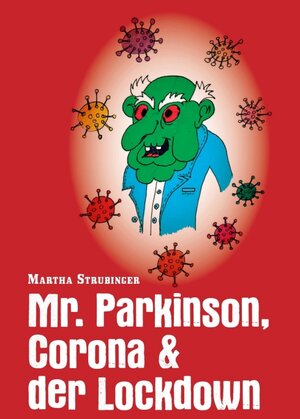 Buchcover Mr. Parkinson, Corona & der Lockdown | Martha Strubinger | EAN 9783991109457 | ISBN 3-99110-945-X | ISBN 978-3-99110-945-7