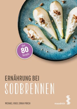 Buchcover Ernährung bei Sodbrennen | Erika Pirich | EAN 9783991110125 | ISBN 3-99111-012-1 | ISBN 978-3-99111-012-5