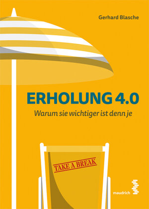 Buchcover Erholung 4.0 | Gerhard Blasche | EAN 9783991110767 | ISBN 3-99111-076-8 | ISBN 978-3-99111-076-7