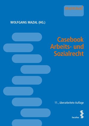 Buchcover Casebook Arbeits- und Sozialrecht  | EAN 9783991111658 | ISBN 3-99111-165-9 | ISBN 978-3-99111-165-8