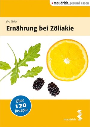 Buchcover Ernährung bei Zöliakie | Eva Terler | EAN 9783991112167 | ISBN 3-99111-216-7 | ISBN 978-3-99111-216-7