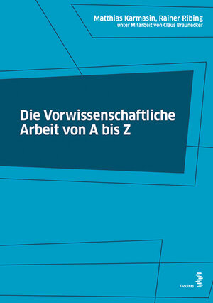 Buchcover Die Vorwissenschaftliche Arbeit von A bis Z | Matthias Karmasin | EAN 9783991112587 | ISBN 3-99111-258-2 | ISBN 978-3-99111-258-7