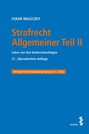 Buchcover Strafrecht Allgemeiner Teil II | Oskar Maleczky | EAN 9783991113812 | ISBN 3-99111-381-3 | ISBN 978-3-99111-381-2