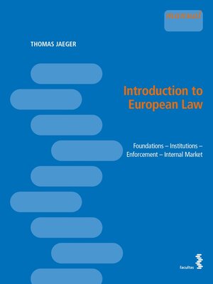 Buchcover Introduction to European Law | Thomas Jaeger | EAN 9783991113829 | ISBN 3-99111-382-1 | ISBN 978-3-99111-382-9