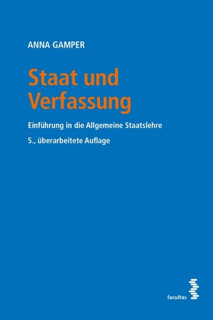 Buchcover Staat und Verfassung | Anna Gamper | EAN 9783991114482 | ISBN 3-99111-448-8 | ISBN 978-3-99111-448-2
