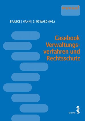 Buchcover Casebook Verwaltungsverfahren und Rechtsschutz  | EAN 9783991114727 | ISBN 3-99111-472-0 | ISBN 978-3-99111-472-7