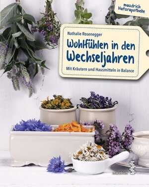 Buchcover Wohlfühlen in den Wechseljahren | Nathalie Rosenegger | EAN 9783991115182 | ISBN 3-99111-518-2 | ISBN 978-3-99111-518-2