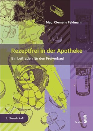 Buchcover Rezeptfrei in der Apotheke | Clemens Feldmann | EAN 9783991115281 | ISBN 3-99111-528-X | ISBN 978-3-99111-528-1