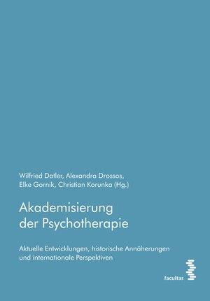 Buchcover Akademisierung der Psychotherapie | Alexandra Drossos | EAN 9783991115526 | ISBN 3-99111-552-2 | ISBN 978-3-99111-552-6