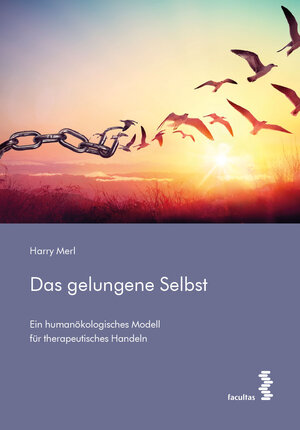 Buchcover Das gelungene Selbst | Harry Merl | EAN 9783991117339 | ISBN 3-99111-733-9 | ISBN 978-3-99111-733-9