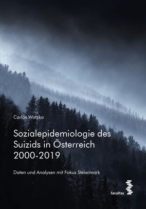 Buchcover Sozialepidemiologie des Suizids in Österreich 2000-2019 | Carlos Watzka | EAN 9783991117391 | ISBN 3-99111-739-8 | ISBN 978-3-99111-739-1