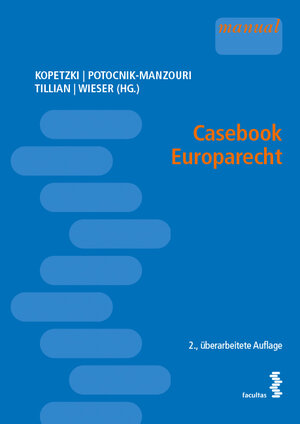 Buchcover Casebook Europarecht  | EAN 9783991117513 | ISBN 3-99111-751-7 | ISBN 978-3-99111-751-3