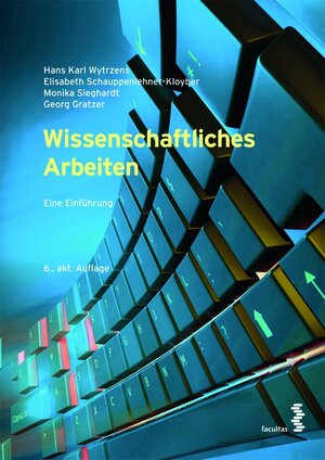 Buchcover Wissenschaftliches Arbeiten | Hans Karl Wytrzens | EAN 9783991117803 | ISBN 3-99111-780-0 | ISBN 978-3-99111-780-3