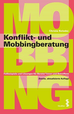 Buchcover Konflikt- und Mobbingberatung | Christa Kolodej | EAN 9783991118626 | ISBN 3-99111-862-9 | ISBN 978-3-99111-862-6