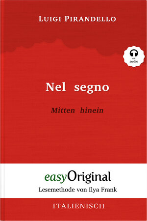 Buchcover Nel segno / Mitten hinein (mit kostenlosem Audio-Download-Link) | Luigi Pirandello | EAN 9783991121480 | ISBN 3-99112-148-4 | ISBN 978-3-99112-148-0