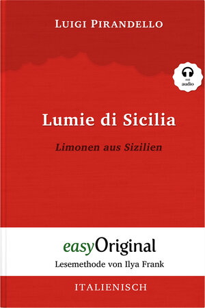 Buchcover Lumie di Sicilia / Limonen aus Sizilien (Buch + Audio-Online) - Lesemethode von Ilya Frank - Zweisprachige Ausgabe Italienisch-Deutsch | Luigi Pirandello | EAN 9783991122968 | ISBN 3-99112-296-0 | ISBN 978-3-99112-296-8