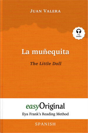 Buchcover La muñequita / The Little Doll (with audio-online) - Ilya Frank’s Reading Method - Bilingual edition Spanish-English | Juan Valera | EAN 9783991123200 | ISBN 3-99112-320-7 | ISBN 978-3-99112-320-0