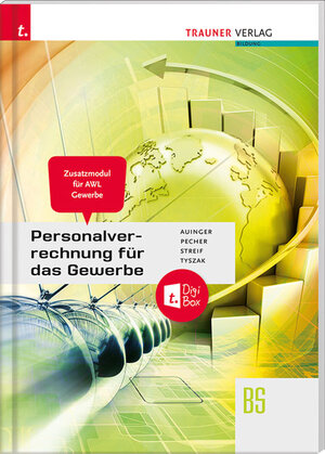 Buchcover Personalverrechnung für das Gewerbe – Zusatzmodul Angewandte Wirtschaftslehre + digitales Zusatzpaket | Reinhard Auinger | EAN 9783991130055 | ISBN 3-99113-005-X | ISBN 978-3-99113-005-5