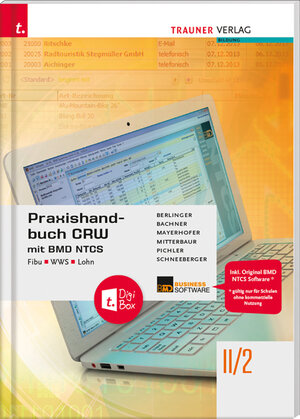 Buchcover Praxishandbuch CRW mit BMD NTCS II/2 HAK/HAS + TRAUNER-DigiBox | Andrea Schneeberger | EAN 9783991130079 | ISBN 3-99113-007-6 | ISBN 978-3-99113-007-9