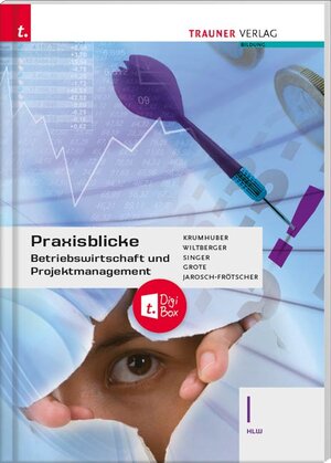 Buchcover Praxisblicke - Betriebswirtschaft und Projektmanagement I HLW + TRAUNER-DigiBox | Rainer Krumhuber | EAN 9783991130840 | ISBN 3-99113-084-X | ISBN 978-3-99113-084-0