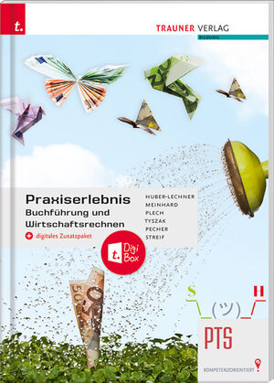 Buchcover Praxiserlebnis – Buchführung und Wirtschaftsrechnen PTS + digitales Zusatzpaket | Alexandra Huber-Lechner | EAN 9783991130864 | ISBN 3-99113-086-6 | ISBN 978-3-99113-086-4