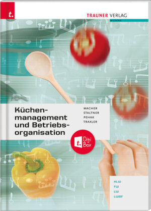 Buchcover Küchenmanagement und Betriebsorganisation + TRAUNER-DigiBox | Roswitha Macher | EAN 9783991131311 | ISBN 3-99113-131-5 | ISBN 978-3-99113-131-1