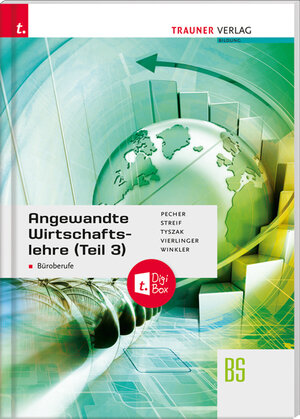 Buchcover Angewandte Wirtschaftslehre für Büroberufe (Teil 3) + TRAUNER-DigiBox | Kurt Pecher | EAN 9783991131885 | ISBN 3-99113-188-9 | ISBN 978-3-99113-188-5