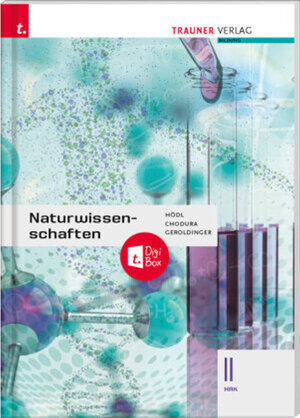 Buchcover Naturwissenschaften II HAK + TRAUNER-DigiBox | Dietmar Chodura | EAN 9783991132417 | ISBN 3-99113-241-9 | ISBN 978-3-99113-241-7