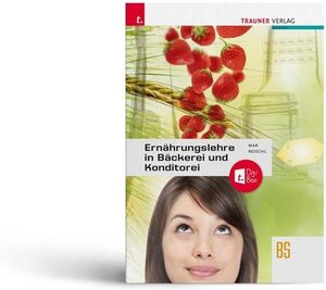 Buchcover Ernährungslehre in Bäckerei und Konditorei + TRAUNER-DigiBox | Alfred Mar | EAN 9783991132592 | ISBN 3-99113-259-1 | ISBN 978-3-99113-259-2