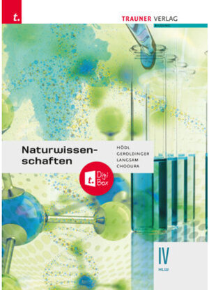 Buchcover Naturwissenschaften IV HLW + TRAUNER-DigiBox | Erika Hödl | EAN 9783991133261 | ISBN 3-99113-326-1 | ISBN 978-3-99113-326-1