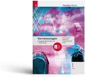 Buchcover Vernetzungen - Geografie (Wirtschafts- und Kulturräume) 1 HAS + TRAUNER-DigiBox | Manfred Derflinger | EAN 9783991133438 | ISBN 3-99113-343-1 | ISBN 978-3-99113-343-8