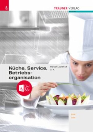 Buchcover Küche, Service und Betriebsorganisation + TRAUNER-DigiBox | Elfriede Traxler | EAN 9783991133506 | ISBN 3-99113-350-4 | ISBN 978-3-99113-350-6