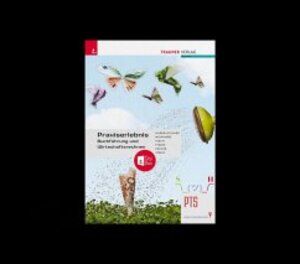 Buchcover Praxiserlebnis – Buchführung und Wirtschaftsrechnen PTS + TRAUNER-DigiBox | Alexandra Huber-Lechner | EAN 9783991133957 | ISBN 3-99113-395-4 | ISBN 978-3-99113-395-7
