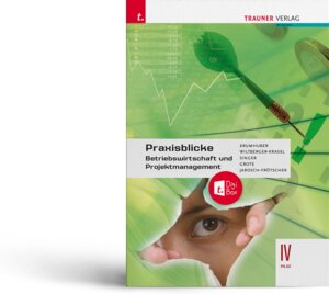 Buchcover Praxisblicke - Betriebswirtschaft und Projektmanagement IV HLW E-Book Solo | Rainer Krumhuber | EAN 9783991135388 | ISBN 3-99113-538-8 | ISBN 978-3-99113-538-8