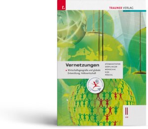 Buchcover Vernetzungen - Wirtschaftsgeografie und globale Entwicklung, Volkswirtschaft II LW E-Book Solo | Manfred Derflinger | EAN 9783991136095 | ISBN 3-99113-609-0 | ISBN 978-3-99113-609-5